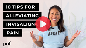 Top 10 Tips to Ease Invisalign Pain or Clear Aligner Pain